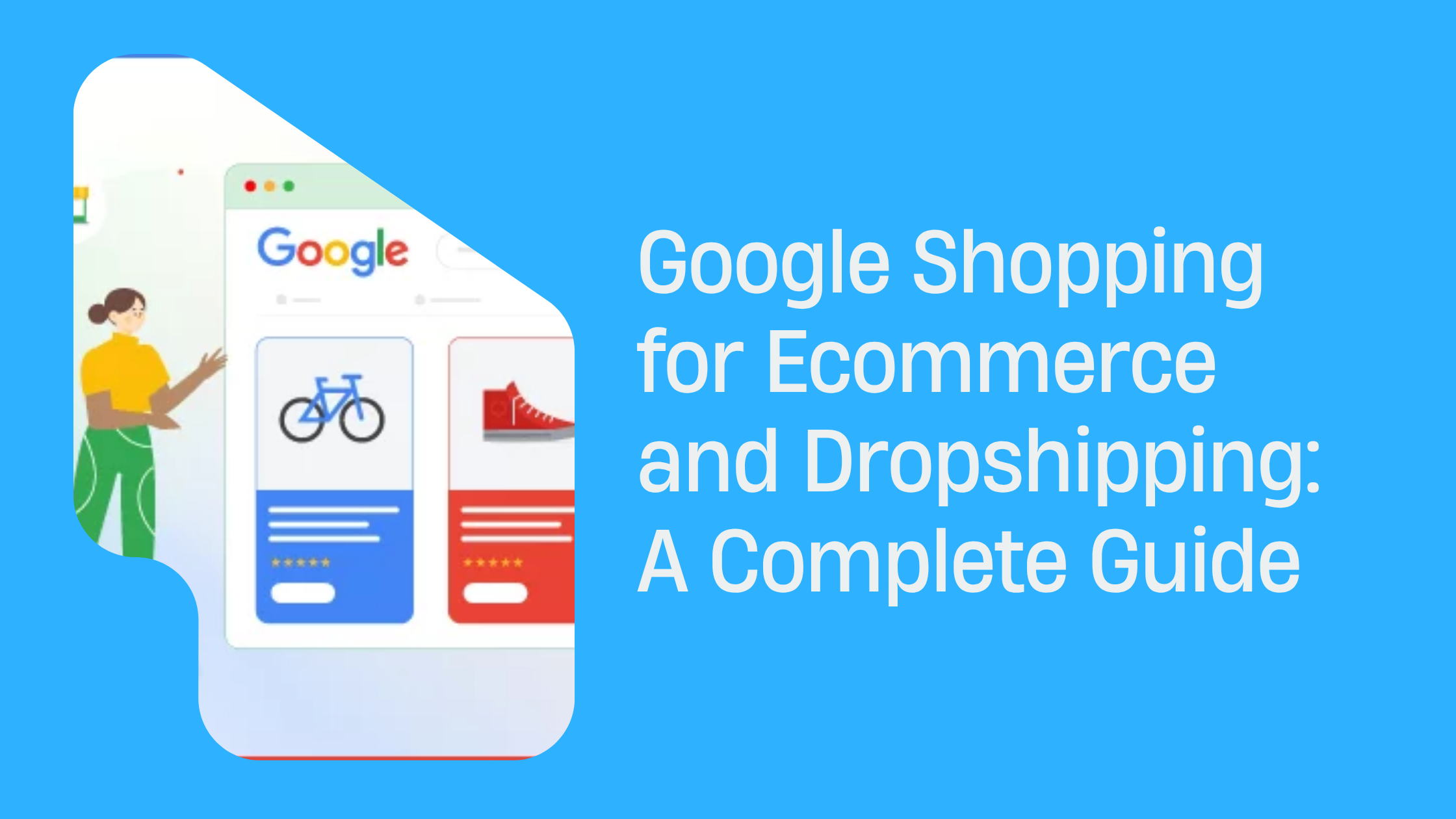 Google Shopping for Ecommerce and Dropshipping