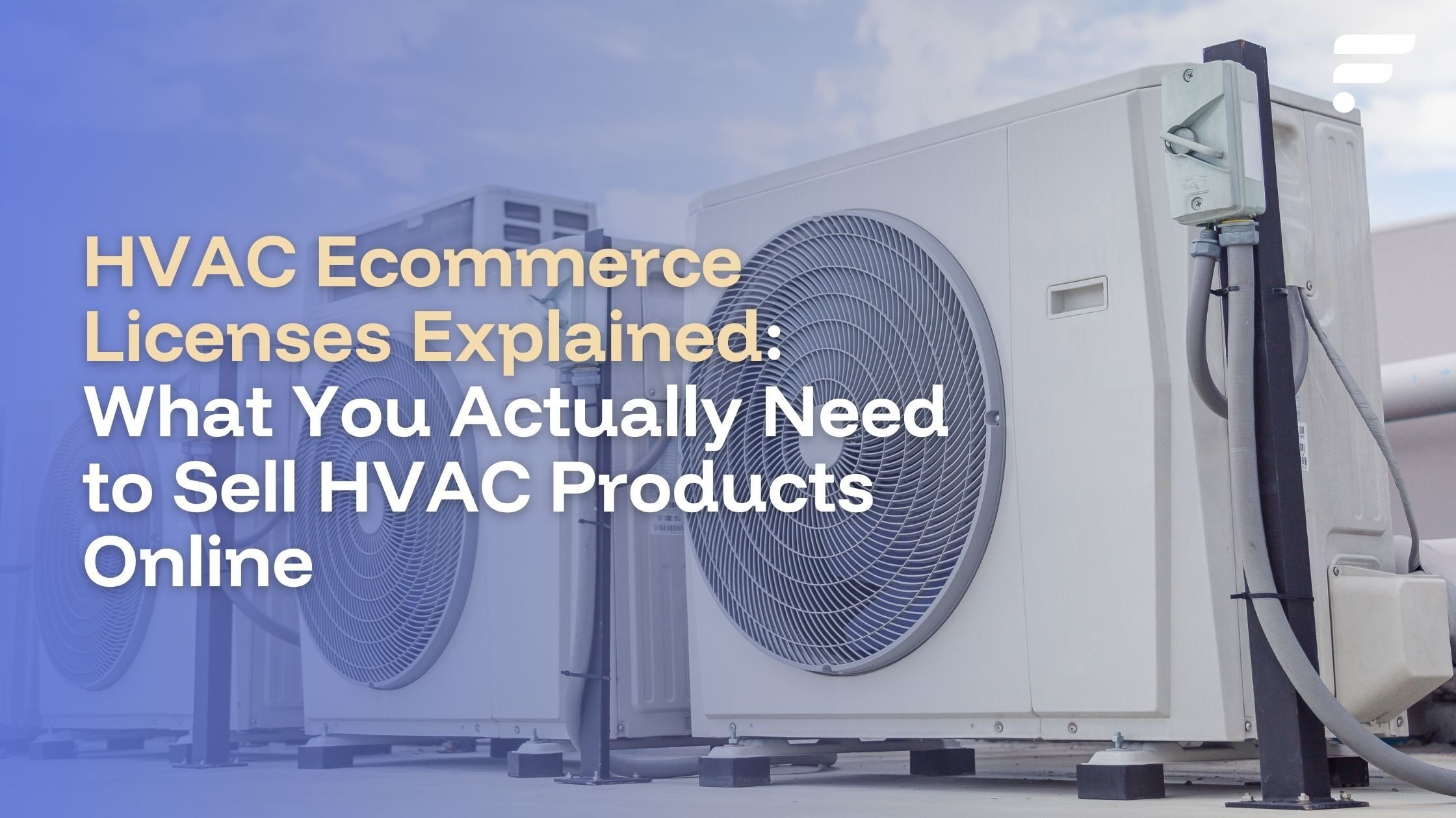 HVAC Ecommerce Licenses Explained