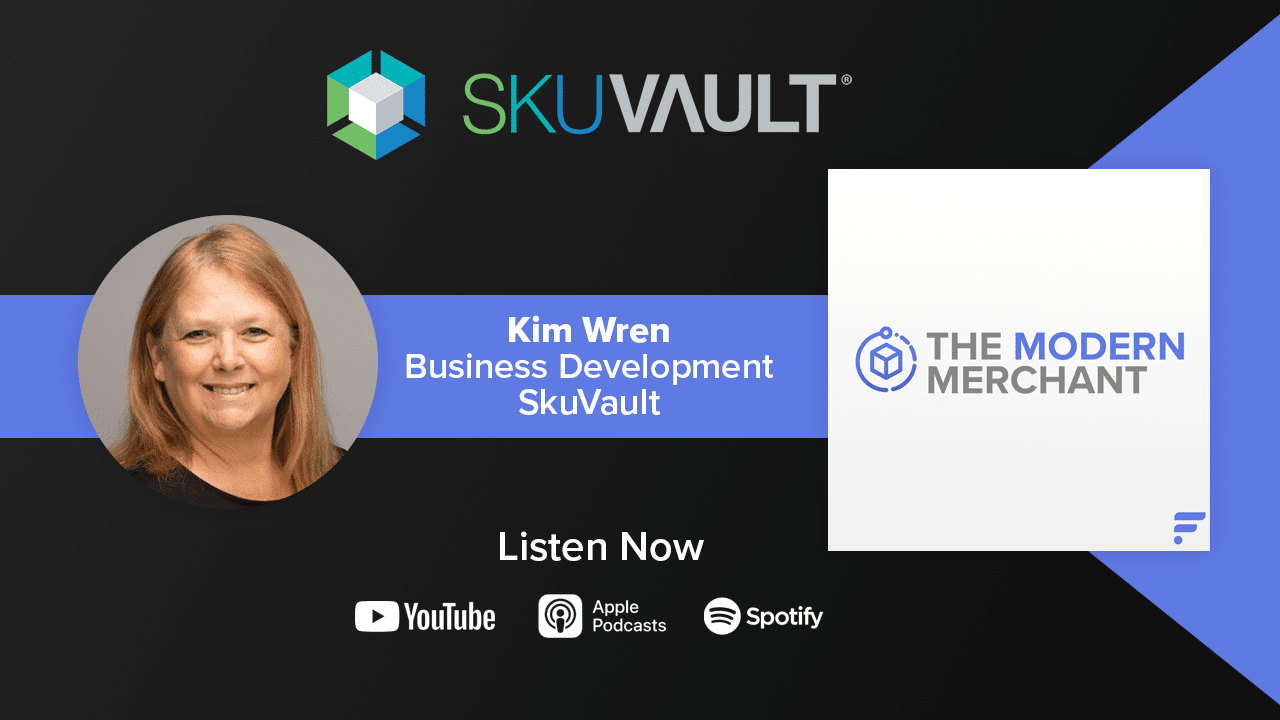 Modern Merchant Podcast: Special Guest, SkuVault