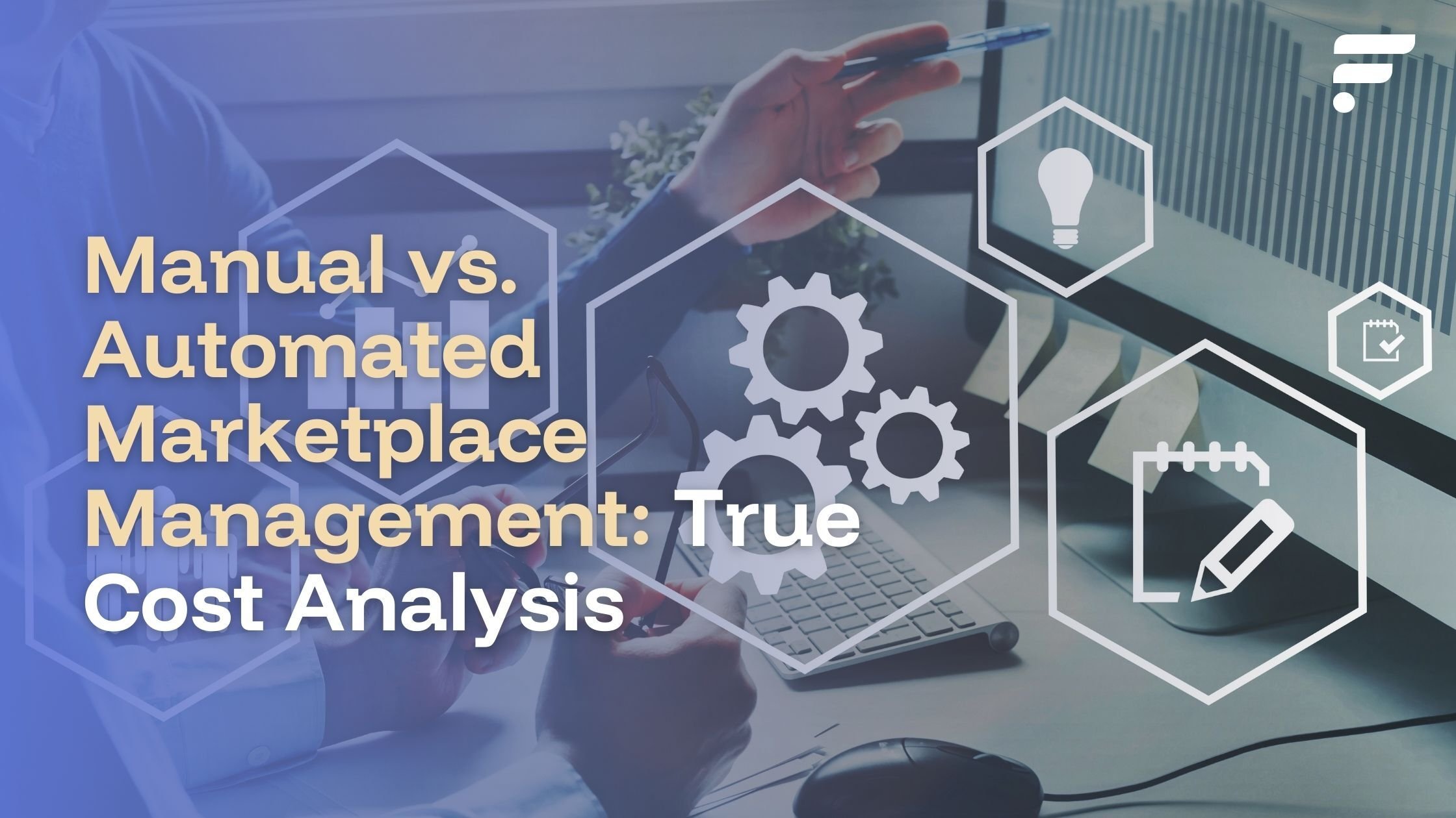 Manual vs. Automated Marketplace Management
