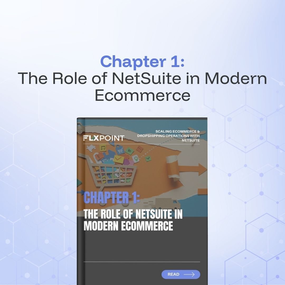 The Role of NetSuite in Modern Ecommerce
