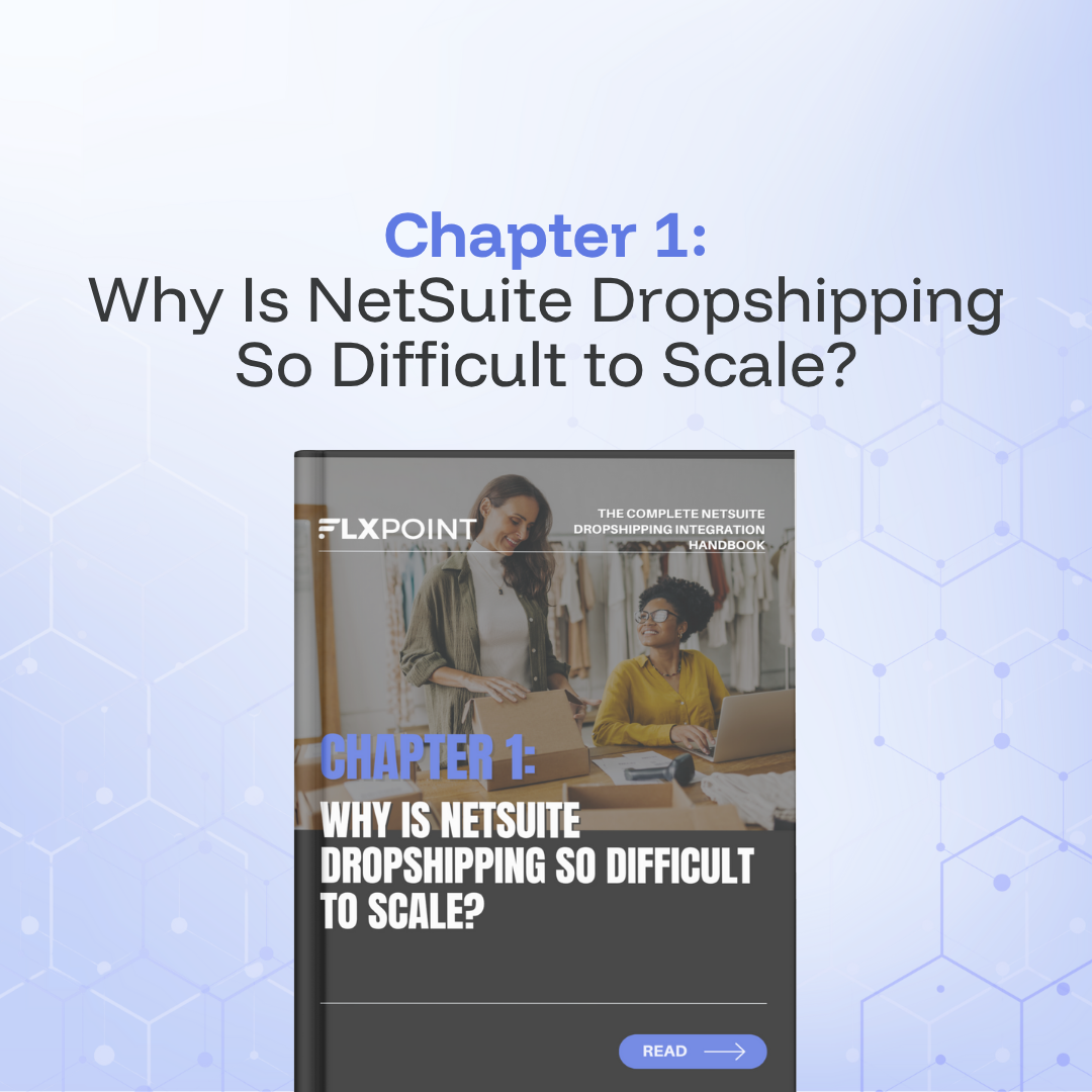 Why Is NetSuite Dropshipping So Difficult to Scale