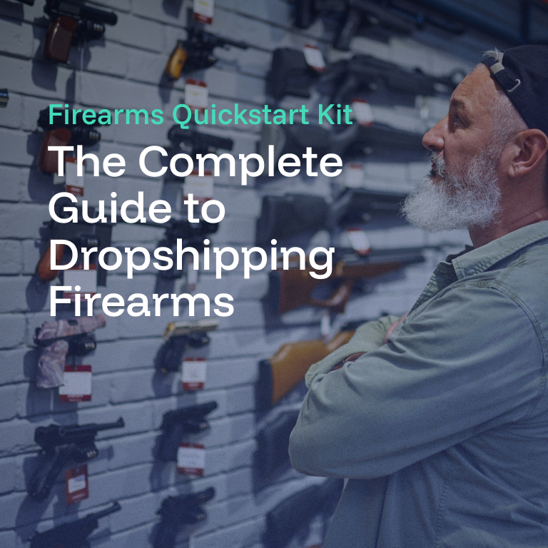 FFL Kit_Guide to Dropshipping Firearms