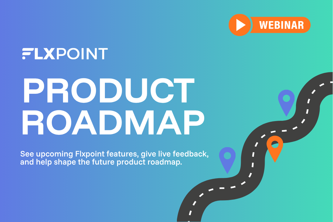 [Webinar] Inside the Flxpoint Roadmap: Upcoming Features