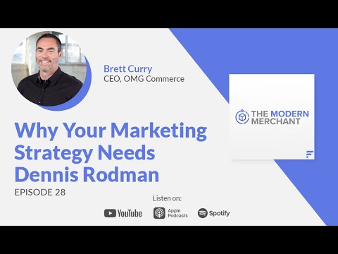 MM Podcast [EP 28]: Why Your Marketing Strategy Needs Dennis Rodman w/ OMG Commerce's Brett Curry