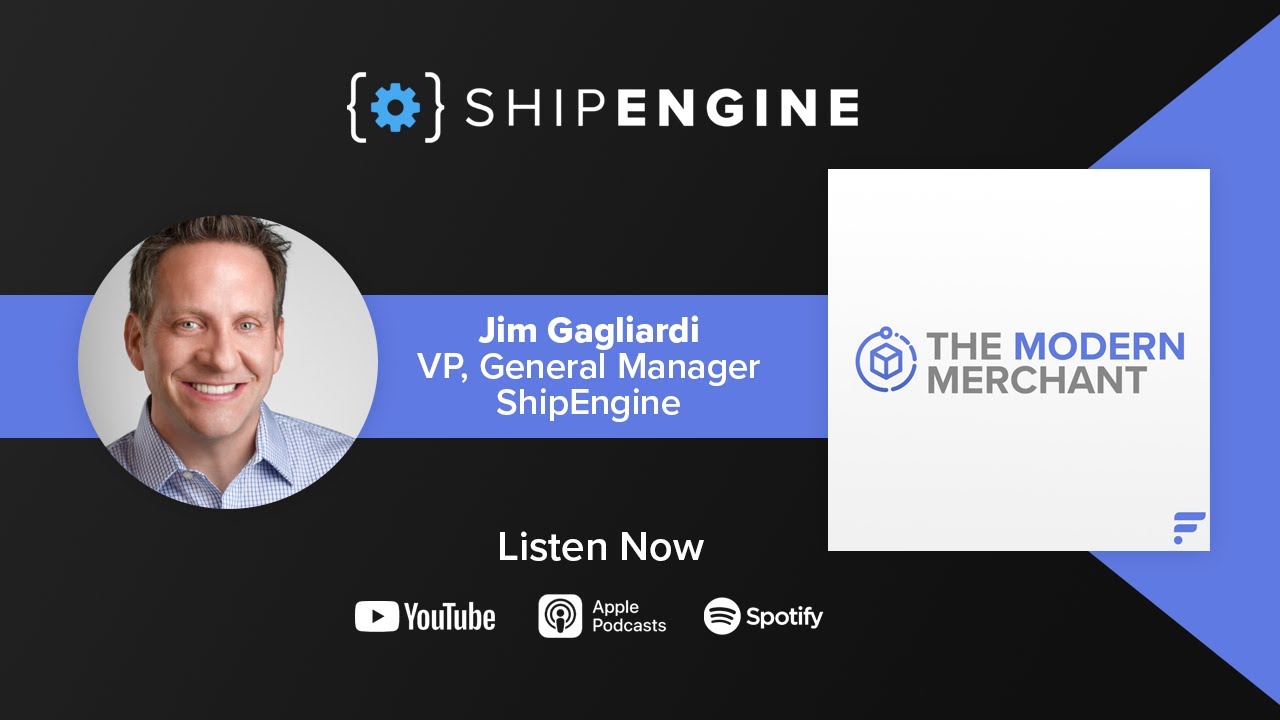 The Modern Merchant Podcast [EP 13]: Special Guest, Jim w/ ShipEngine