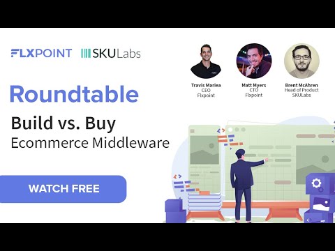 Roundtable: Build vs. Buy Ecommerce Middleware