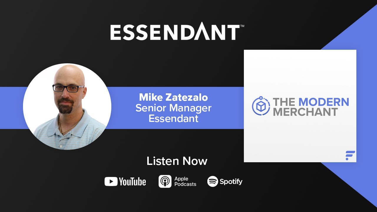The Modern Merchant Podcast [EP 14]: Special Guest, Mike w/ Essendant