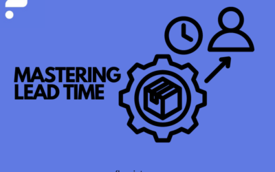 Mastering Lead Time