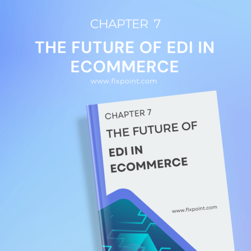 The Future of EDI in Ecommerce The Future of EDI in Ecommerce