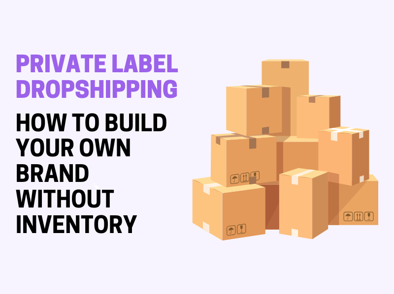 Private Label Dropshipping