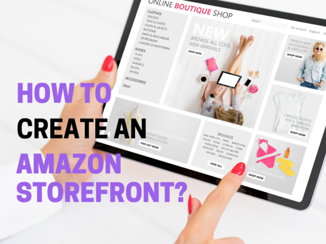 How to Create An Amazon Storefront?
