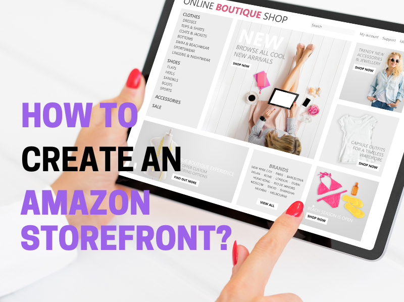 how to create an Amazon Storefront